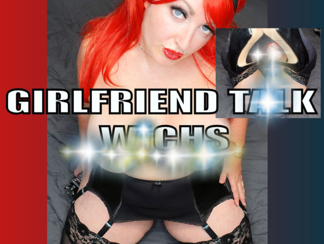 Taylor Burton Porno Video: GIRLFRIEND TALK WICHS